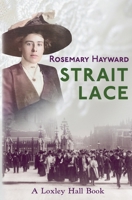 Strait Lace (Loxley Hall Books) B0DWXQJZ69 Book Cover
