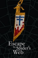 Escape The Spider's Web 1075613957 Book Cover