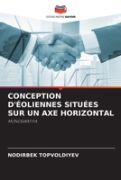 Conception d'Éoliennes Situées Sur Un Axe Horizontal 6207280598 Book Cover