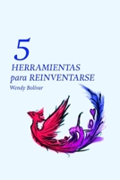 5 herramientas para reinventarse B09B1XLC4C Book Cover
