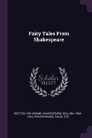 Fairy tales from Shakespeare 1340642042 Book Cover