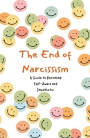 The End of Narcissism B0CLLKZPLH Book Cover