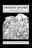 Existential Sketches : Collected Stories 1796028770 Book Cover