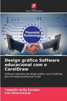 Design gráfico Software educacional com o CorelDraw (Portuguese Edition) 620713236X Book Cover