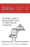 Dining Out 101: An insider's guide to getting better service in North American restaurants 1926691237 Book Cover