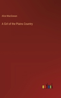 A Girl of the Plains Country 9355897332 Book Cover