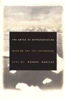 The Abyss of Representation: Marxism and the Postmodern Sublime 0822331276 Book Cover