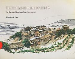 Freehand Sketching in the Architectural Environment 0442002963 Book Cover