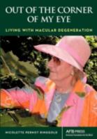 Out of the Corner of My Eye: Living with Macular Degeneration 0891288317 Book Cover