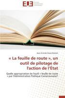 La Feuille de Route, Un Outil de Pilotage de l'Action de L État 3841732674 Book Cover