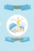 Baby Logbook: Breastfeeding Journal, Sleeping and Baby Health Notebook, Baby Tracker Journal, Baby Daily Log Book 1716397227 Book Cover