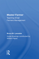 Master Farmer: Teaching Small Farmers Management 0367156210 Book Cover