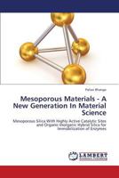 Mesoporous Materials - A New Generation In Material Science 3659243884 Book Cover