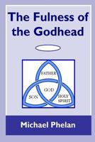 The Fulness of the Godhead 1783645237 Book Cover