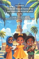 La vie est faite de hauts et de bas, mais c'est ce qui la rend belle: Un voyage à travers le Djibouti, Découvre la majestueuse mosquée Hamoudi 2487910860 Book Cover