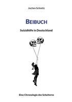 Beibuch: Suizidhilfe in Deutschland (German Edition) 3819206639 Book Cover