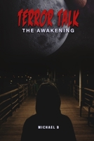 Terror Talk: The Awakening B0B3JVNPMP Book Cover