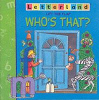 Who's That? (Letterland Lift-the-flap) 0003032973 Book Cover