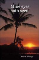 Mine eyes hath seen 0615144586 Book Cover