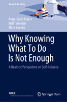 Why Knowing What to Do Is Not Enough: a Realistic Perspective on Self-Reliance in Society 1013274903 Book Cover