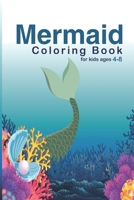 Mermaid Coloring Book For Kids Ages 4-8: Great Coloring & Activity Book for Kids with Cute Mermaids / 26 Unique Coloring Pages / Pretty Mermaids child B091WJBKHG Book Cover