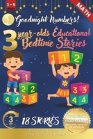 Goodnight Numbers: 3-Year-Old’s Educational Bedtime Stories with Premium Illustrations: A Cozy Counting Journey from One to Ten for Early Math Fun and ... for 3-Year-Olds with Premium Color Pages) B0DLVZWW9V Book Cover
