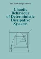 Chaotic Behaviour of Deterministic Dissipative Systems 0521321670 Book Cover