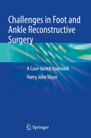 Challenges in Foot and Ankle Reconstructive Surgery: A Case-based Approach 3031078950 Book Cover