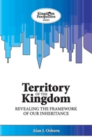 Territory of the Kingdom: Revealing the Framework of our Inheritance 1913858006 Book Cover