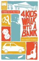LCSD 4 Kids Walk into a Bank Hardcover 1628751886 Book Cover