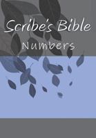 Scribe's Bible: Numbers 1979214549 Book Cover