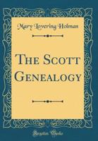 The Scott Genealogy (Classic Reprint) 0364392797 Book Cover