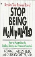 Stop Being Manipulated 0425146863 Book Cover