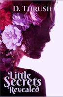 Little Secrets Revealed B092P62S81 Book Cover