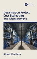 Desalination Project Cost Estimating and Management 0815374143 Book Cover