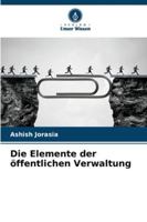 Die Elemente der öffentlichen Verwaltung 6209294634 Book Cover