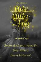 Glitz, Glitter & Fame: An Anthology 1983468495 Book Cover