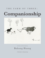 The Farm of Three: Companionship (The Farm of Three Series) 9887152250 Book Cover
