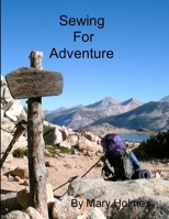 Sewing For Adventure 1105654222 Book Cover
