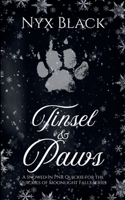 Tinsel & Paws: A Snowed In PNR Quickie (Quickies of Moonlight Falls) B0FLVMK4G1 Book Cover