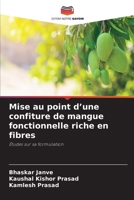 Mise au point d'une confiture de mangue fonctionnelle riche en fibres (French Edition) 6630257111 Book Cover