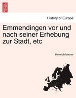 Emmendingen VOR Und Nach Seiner Erhebung Zur Stadt, Etc 1241383502 Book Cover