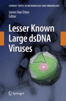 Lesser Known Large dsDNA Viruses (Current Topics in Microbiology and Immunology) 3540686177 Book Cover