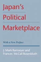 Japan's Political Marketplace 0674472810 Book Cover