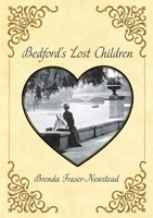 Bedford's Lost Children 1916604064 Book Cover