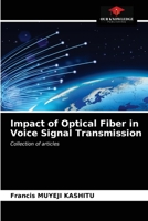 Impact of Optical Fiber in Voice Signal Transmission 6203351830 Book Cover