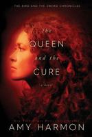 The Queen and the Cure 1545391777 Book Cover