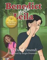Benedict and the Magic Chameleon, Book 2: Benedict Meets Leila 1794491449 Book Cover