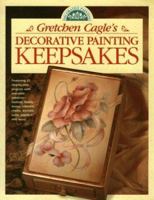 Gretchen Cagle's Decorative Painting Keepsakes 0891348352 Book Cover