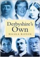 Derbyshire's Own 0750942592 Book Cover